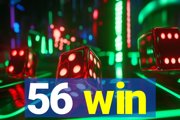 56 win